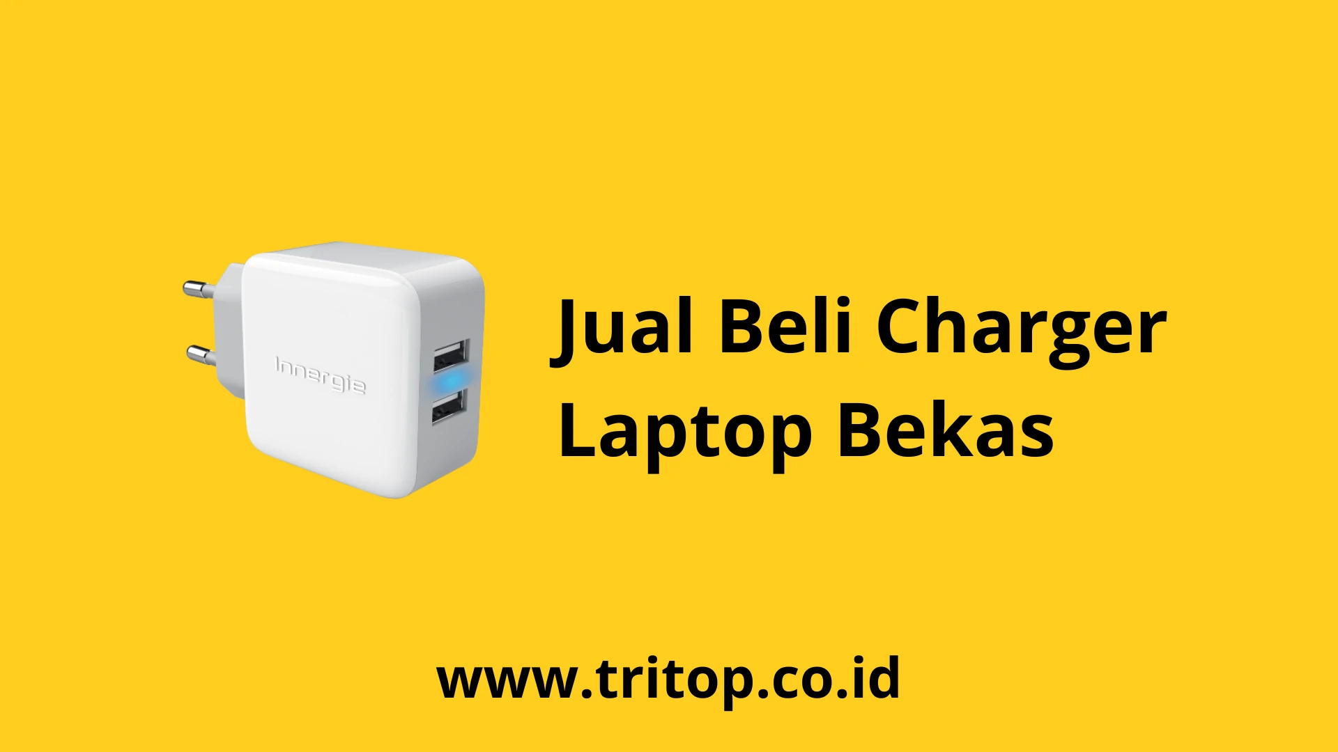 Jual Beli Charger Laptop Bekas www.tritop.co.id