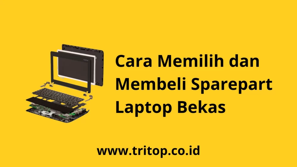 Sparepart Laptop Bekas www.tritop.co.id