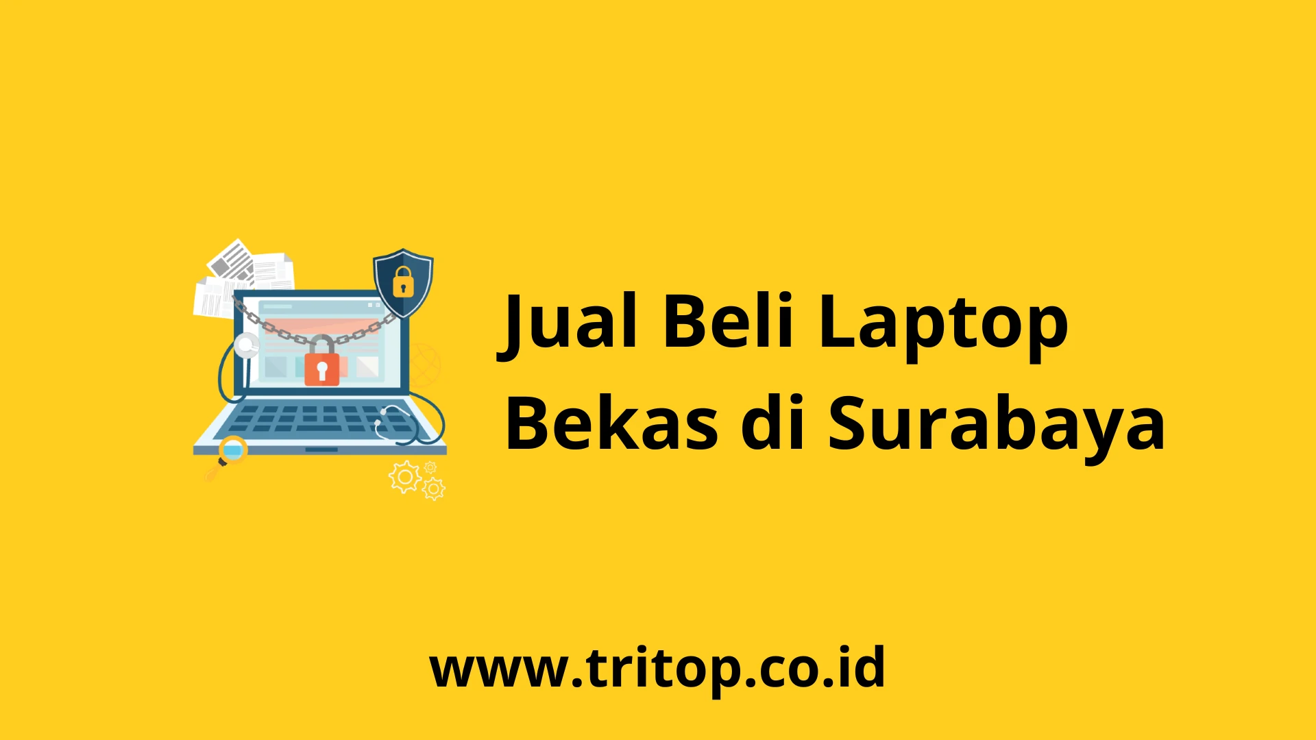 Jual Beli Laptop Bekas di Surabaya www.tritop.co.id