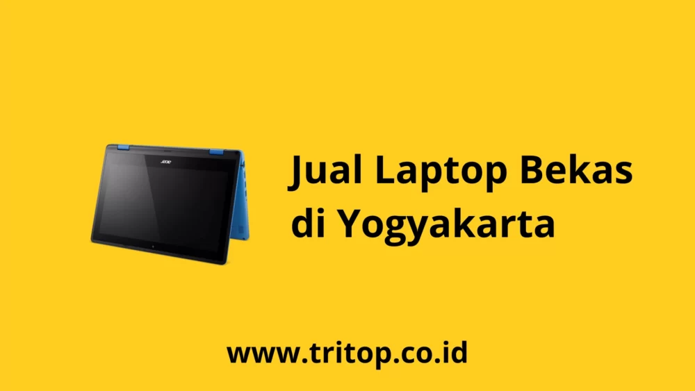 Jual Laptop Bekas di Yogyakarta www.tritop.co.id