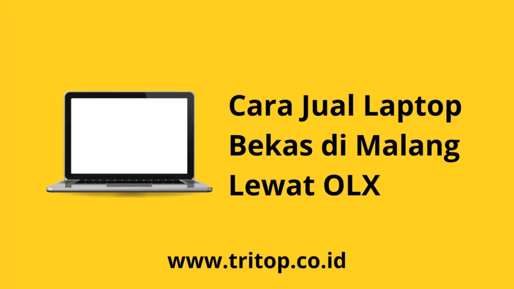 Laptop Bekas Malang OLX www.tritop.co.id