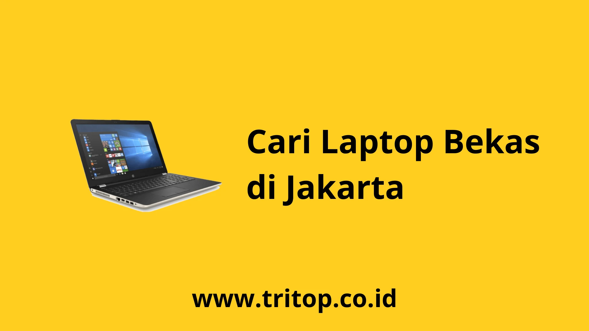 Cari Laptop Bekas di Jakarta