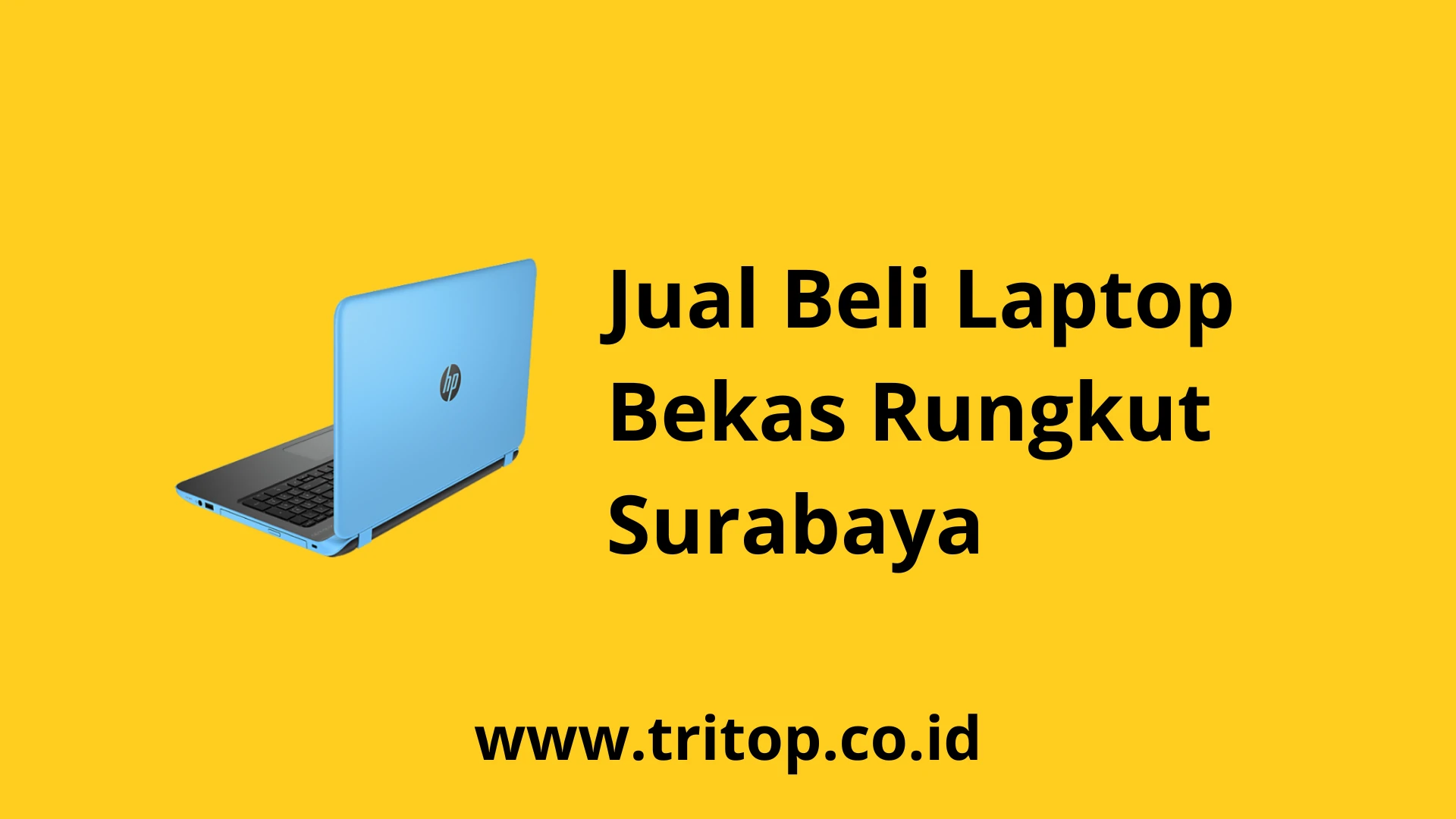 Jual Beli Laptop Bekas Rungkut Surabaya