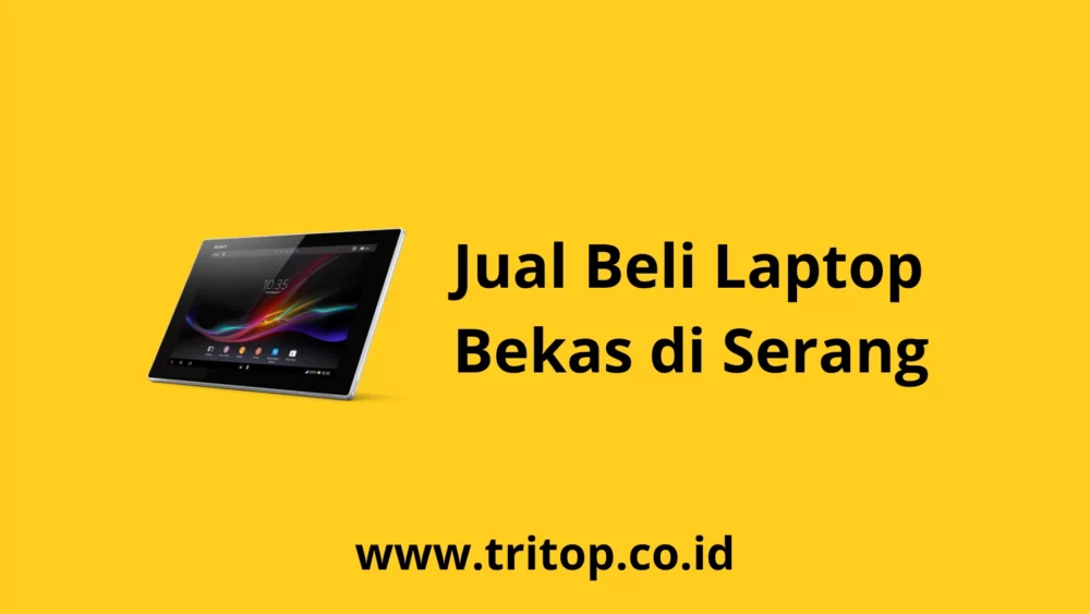 Jual Beli Laptop Bekas di Serang