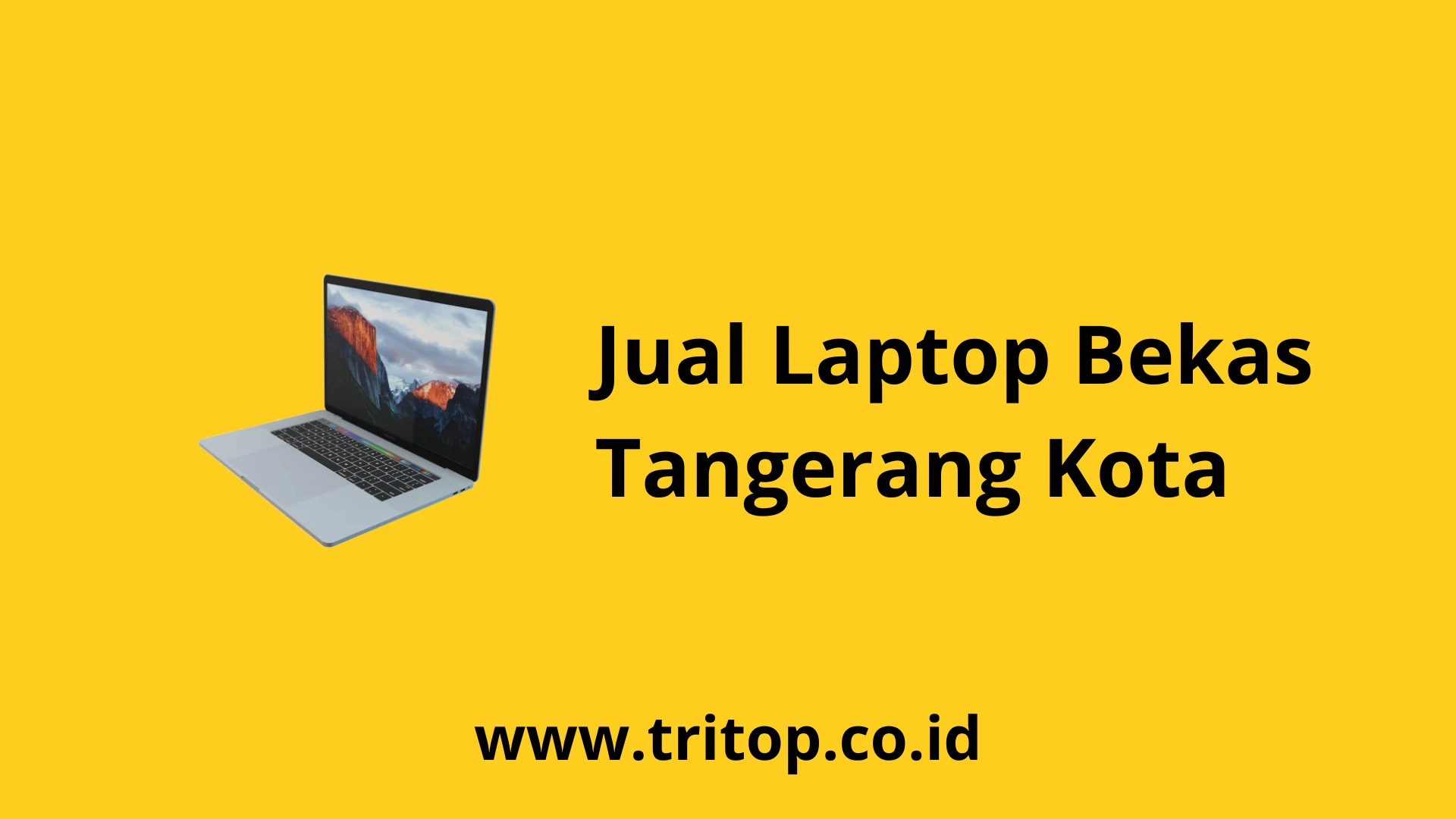 Jual Laptop Bekas Tangerang Kota
