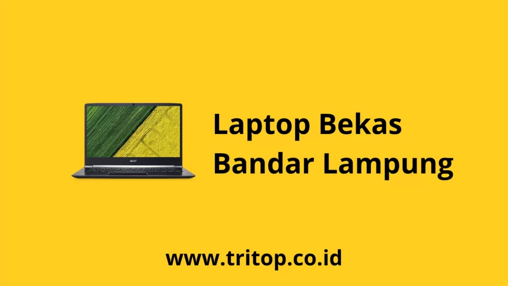Laptop Bekas Bandar Lampung