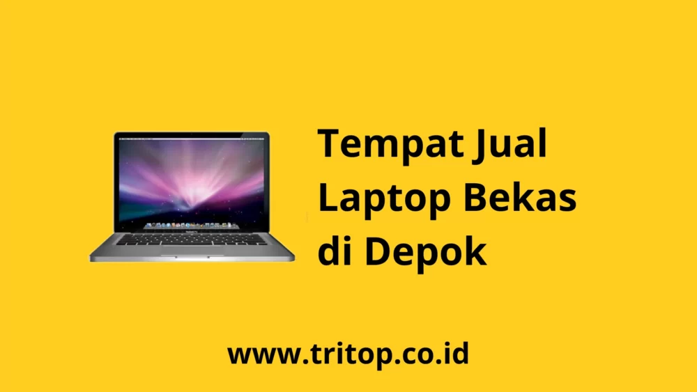Tempat Jual Laptop Bekas di Depok