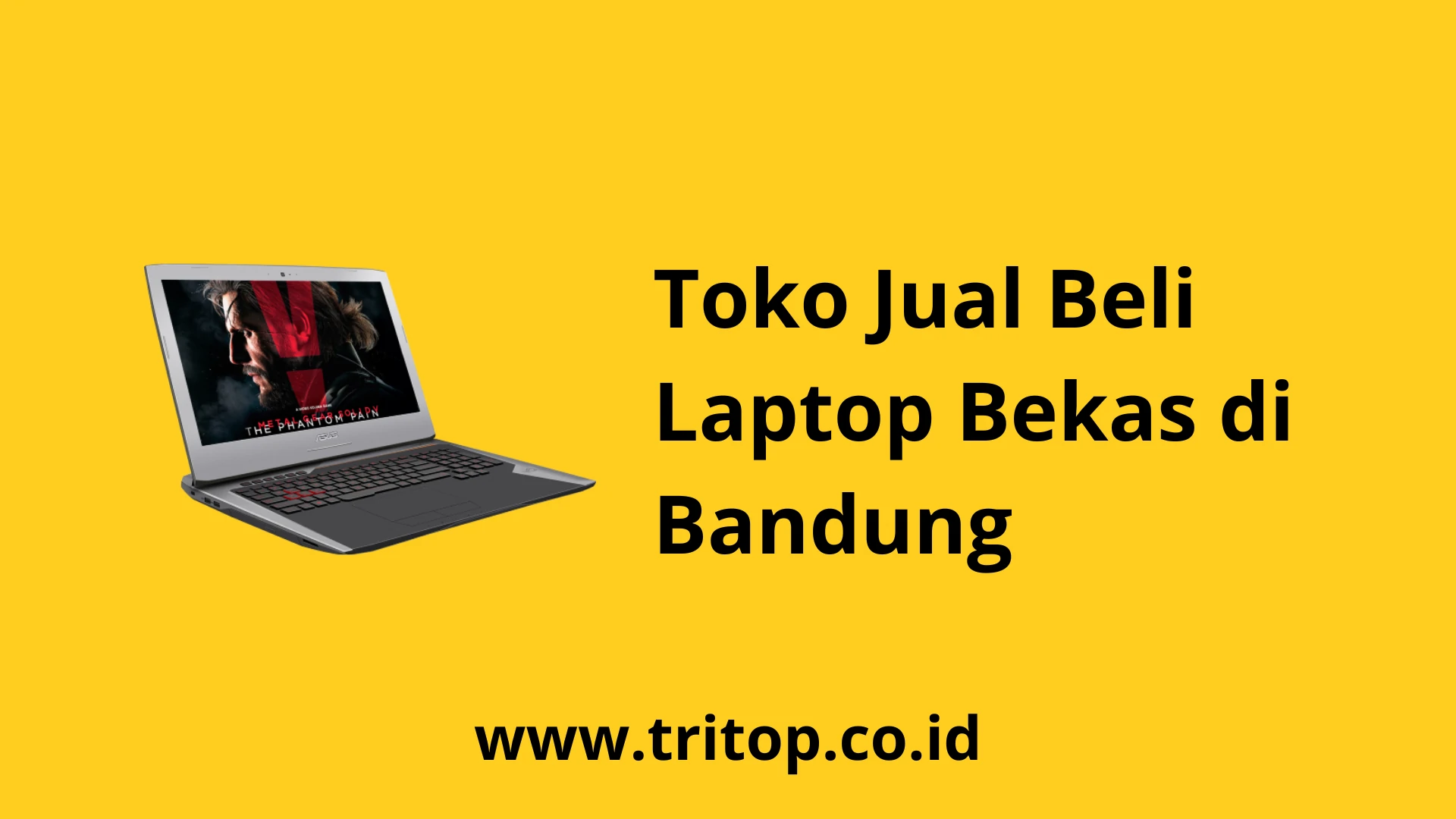 Toko Jual Beli Laptop Bekas Di Bandung www.tritop.co.id