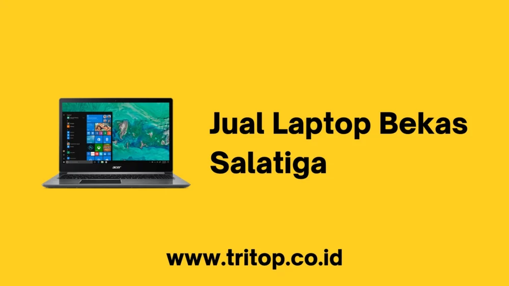 Jual Laptop Bekas Salatiga