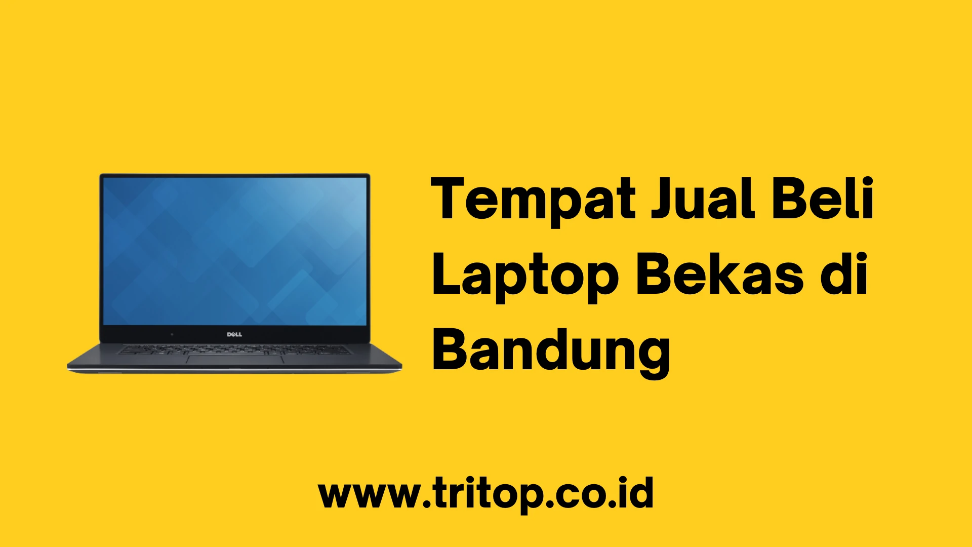 Tempat Jual Beli Laptop Bekas di Bandung