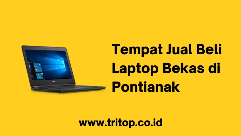 Tempat Jual Beli Laptop Bekas di Pontianak