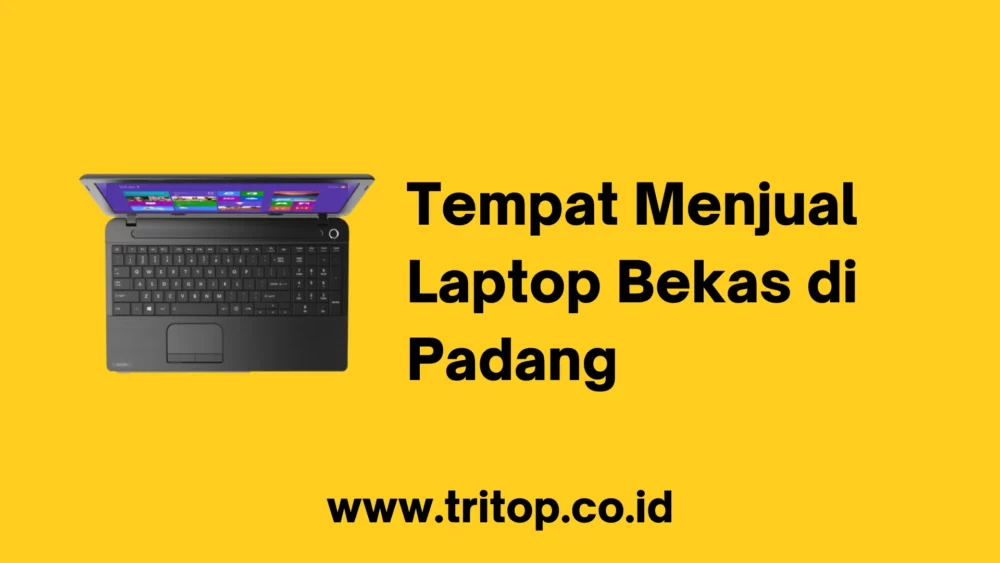 Tempat Menjual Laptop Bekas di Padang
