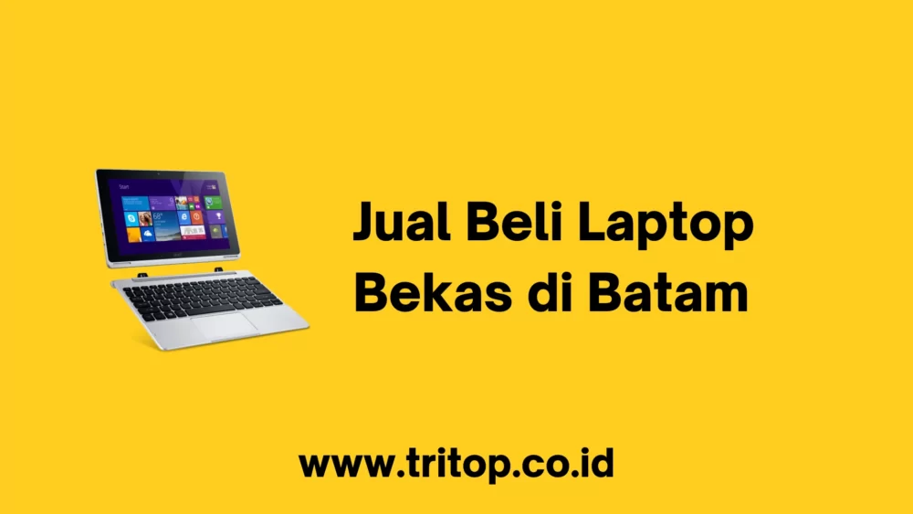 Jual Beli Laptop Bekas Batam