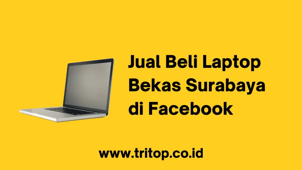 Jual Beli Laptop Bekas Surabaya Facebook