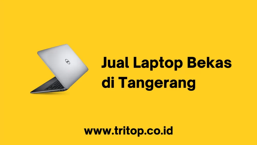 Jual Laptop Bekas di Tangerang