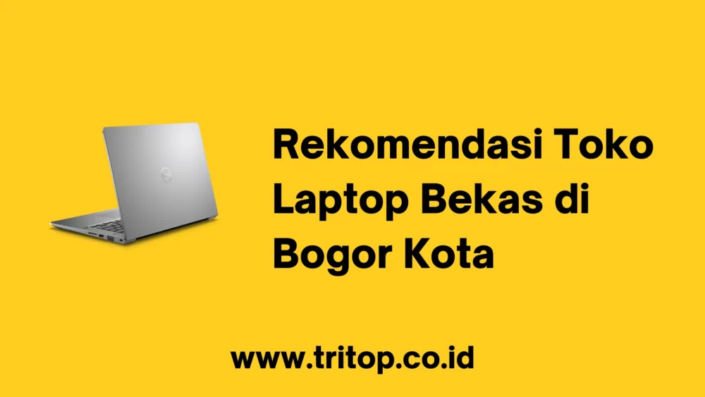 Laptop Bekas Bogor Kota