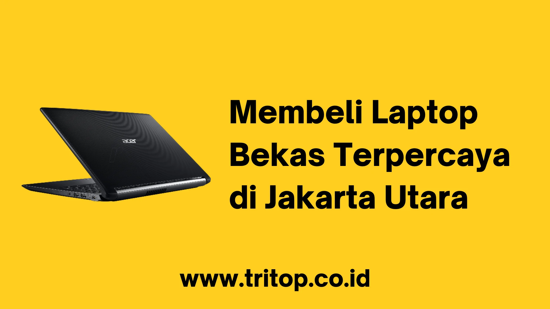 Laptop Bekas Jakarta Utara