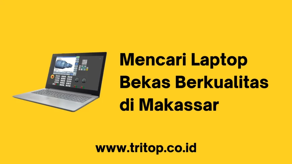 Laptop Bekas di Makassar