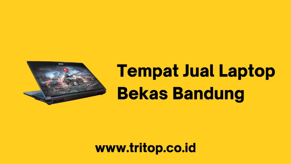 Tempat Jual Laptop Bekas Bandung
