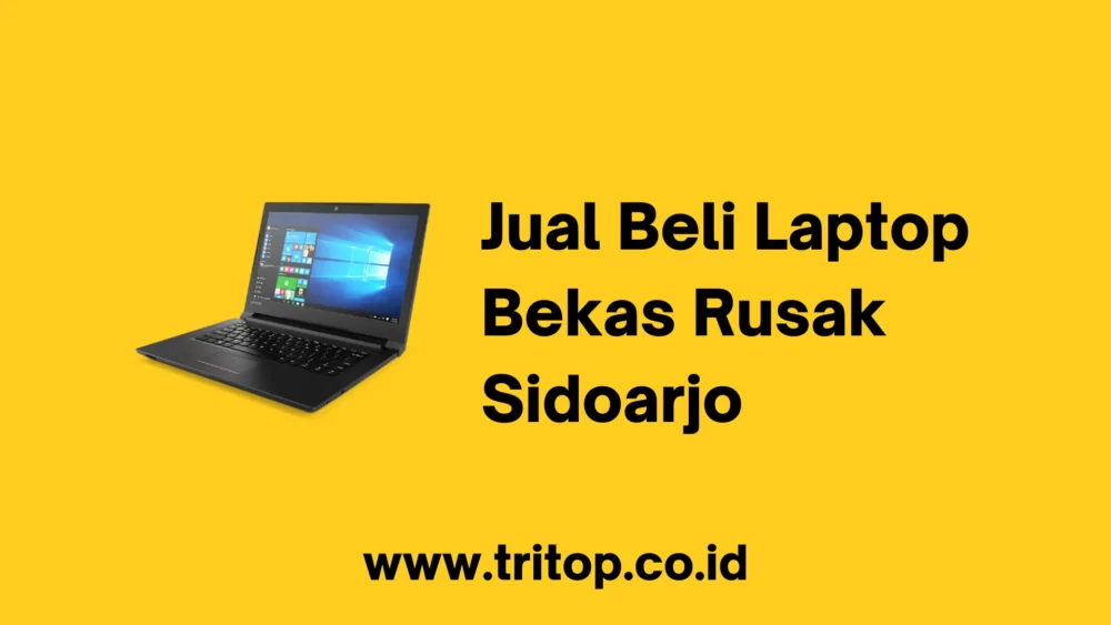 Jual Beli Laptop Bekas Rusak Sidoarjo