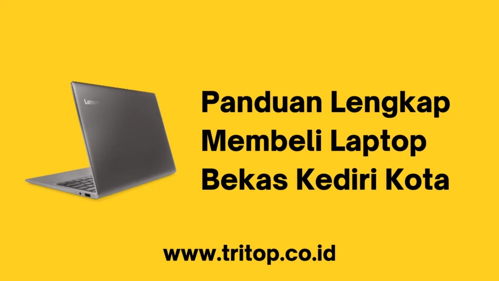 Laptop Bekas Kediri Kota