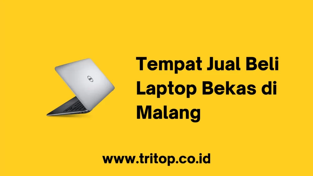 Tempat Jual Beli Laptop Bekas di Malang