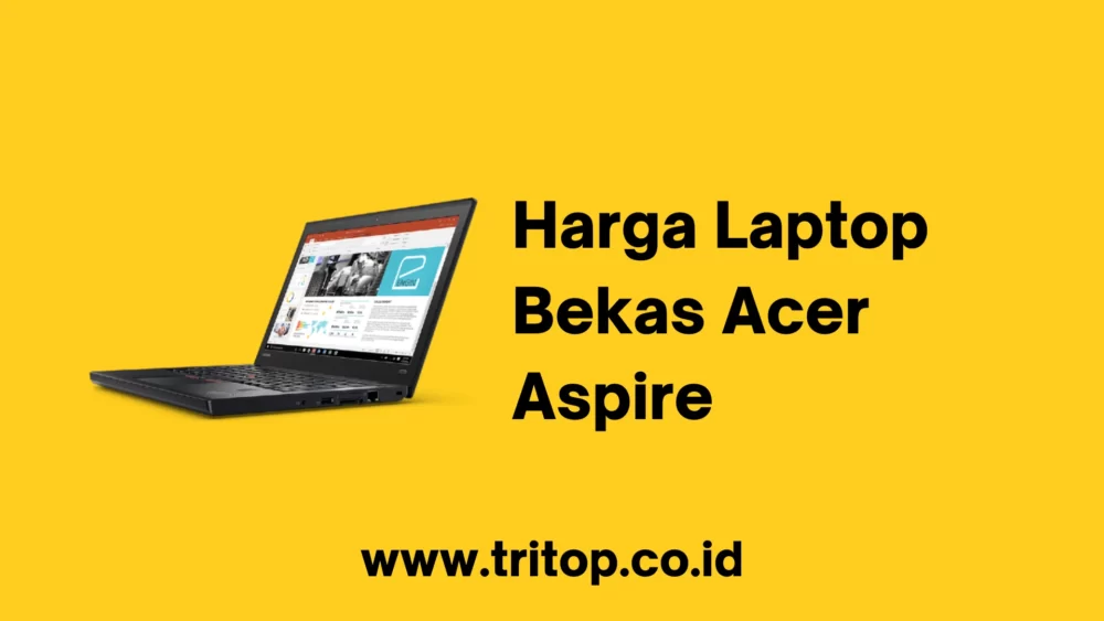 Harga Laptop Bekas Acer Aspire