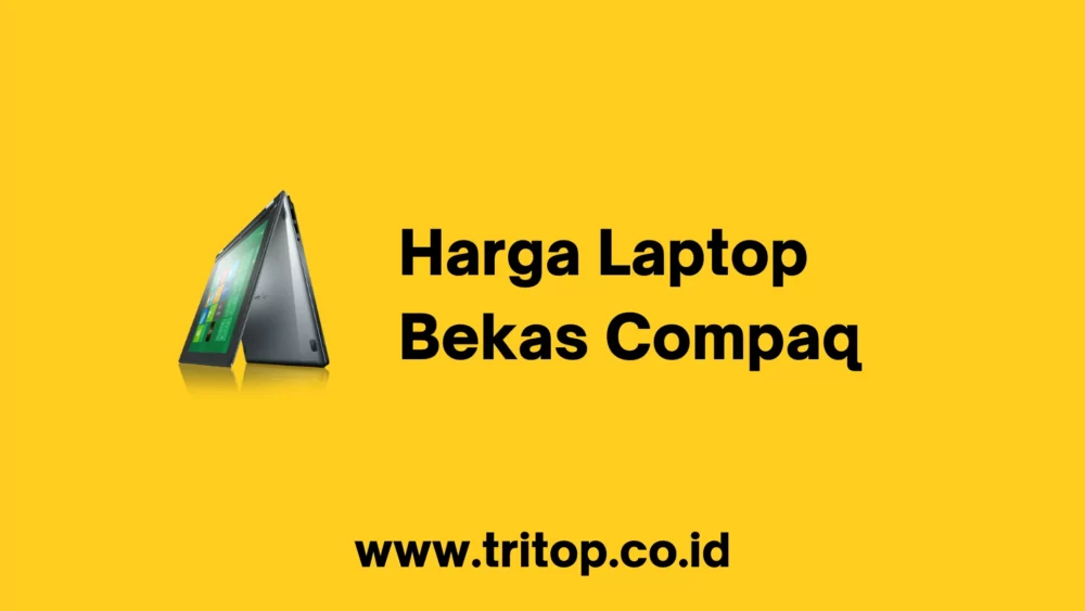 Harga Laptop Bekas Compaq