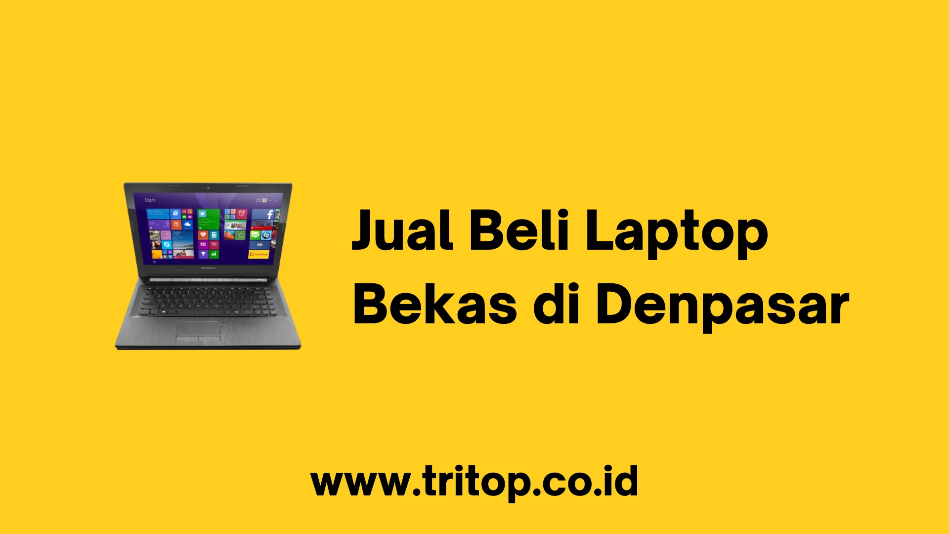 Jual Beli Laptop Bekas di Denpasar