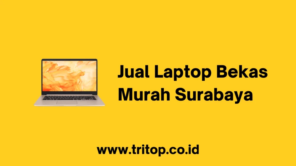 Jual Laptop Bekas Murah Surabaya