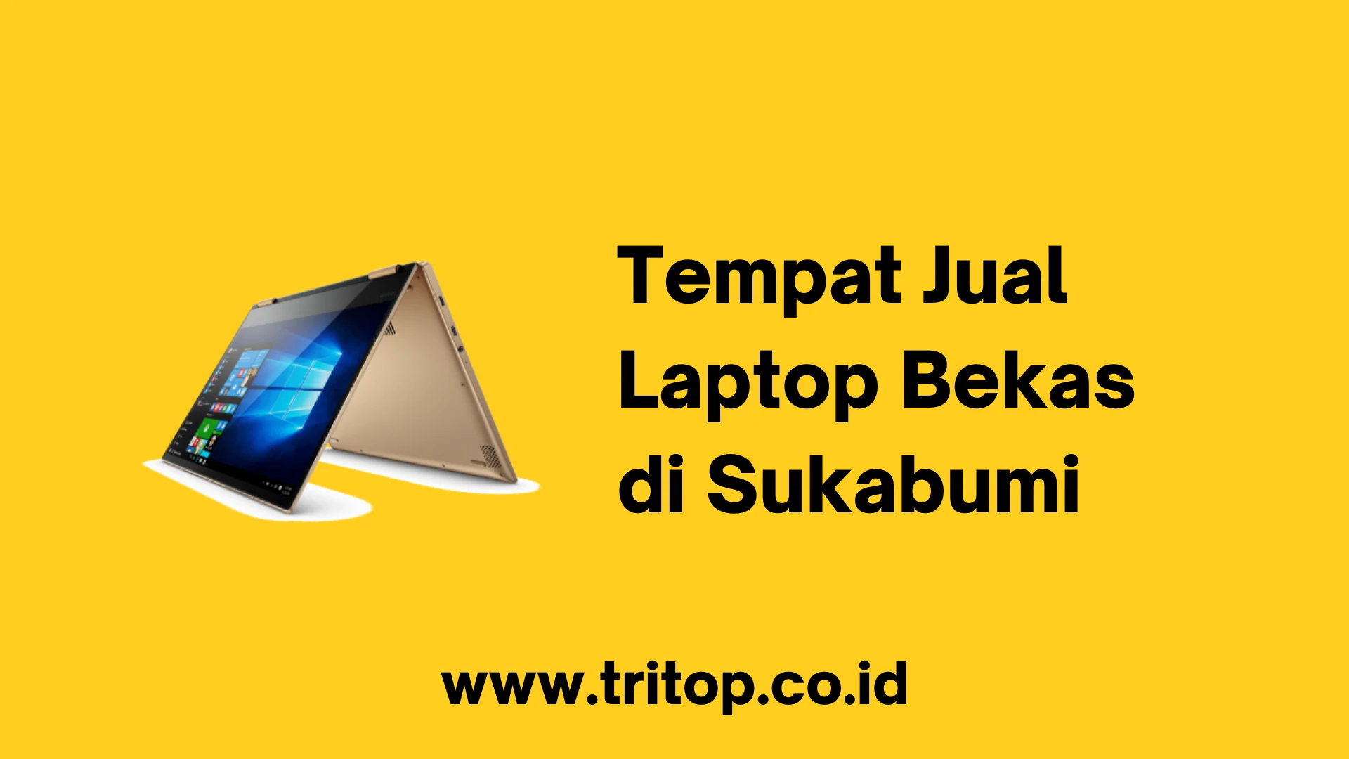 Jual Laptop Bekas Sukabumi