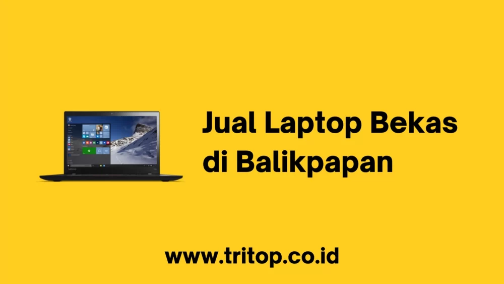 Jual Laptop Bekas di Balikpapan