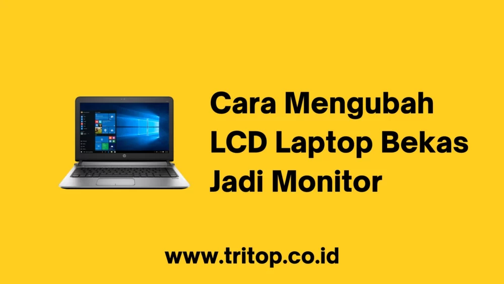 LCD Laptop Bekas Jadi Monitor