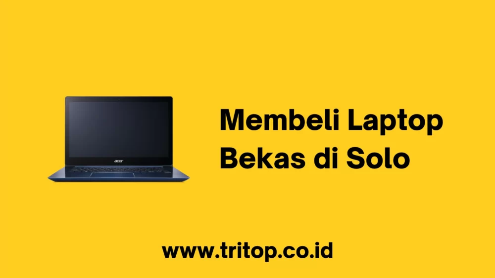 Laptop Bekas di Solo