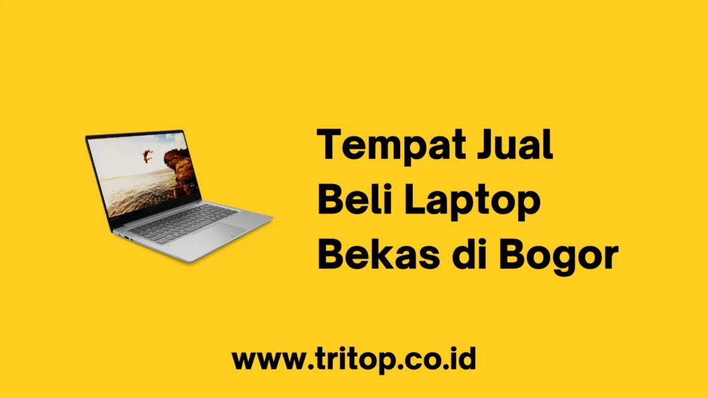 Tempat Jual Beli Laptop Bekas di Bogor
