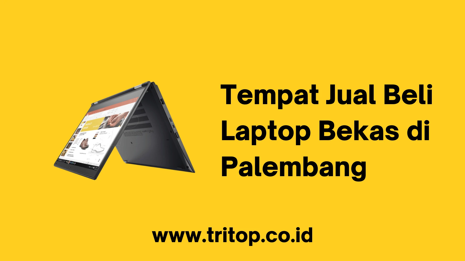 Tempat Jual Beli Laptop Bekas di Palembang