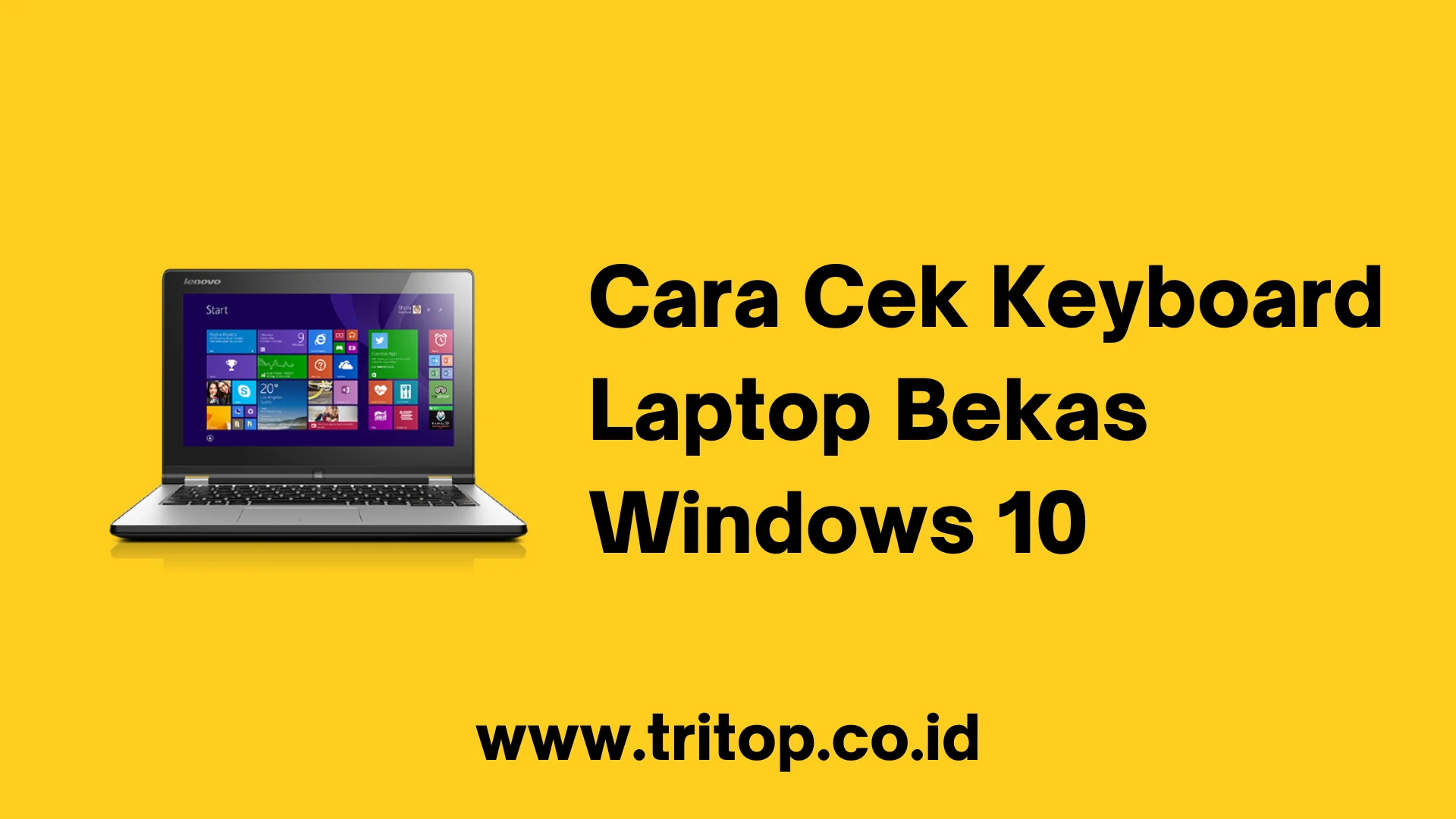 Cara Cek Keyboard Laptop Bekas Windows 10