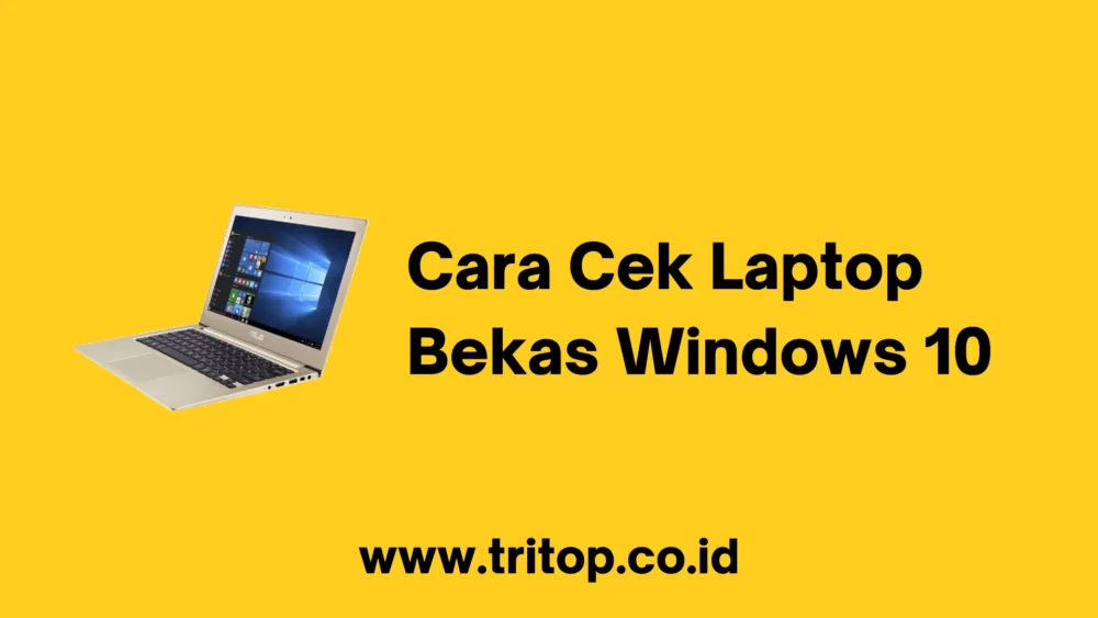 Cara Cek Laptop Bekas Windows 10