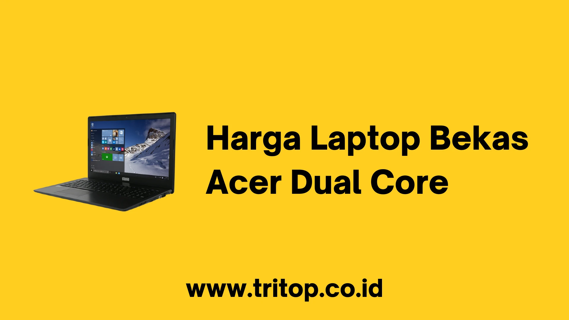Harga Laptop Bekas Acer Dual Core