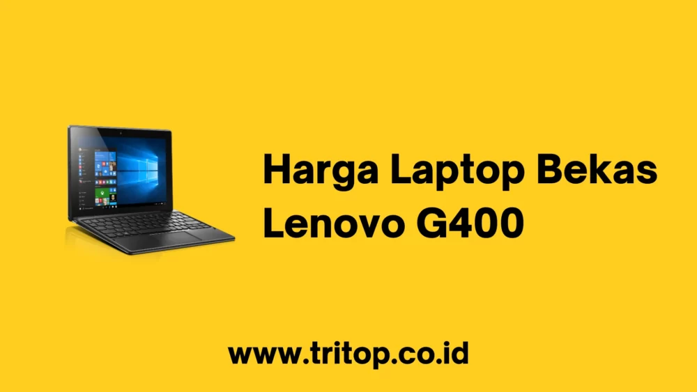 Harga Laptop Bekas Lenovo G400