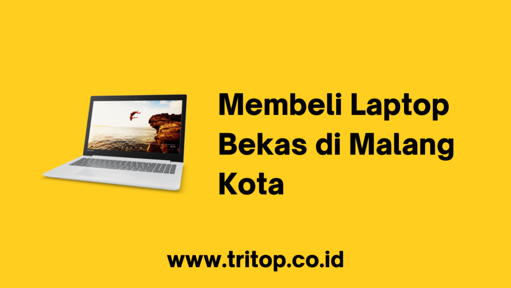 Laptop Bekas Malang Kota