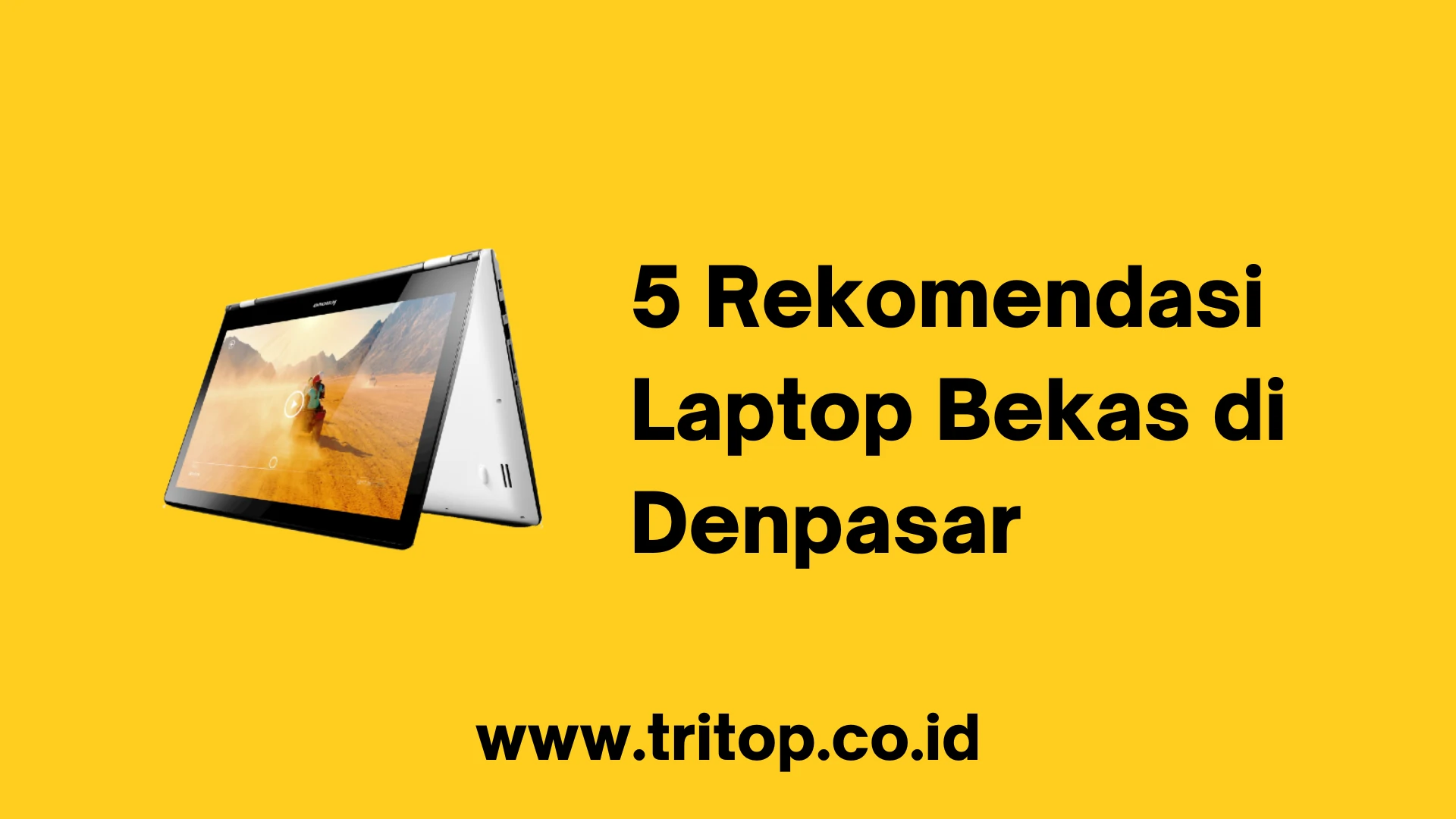 Laptop Bekas di Denpasar