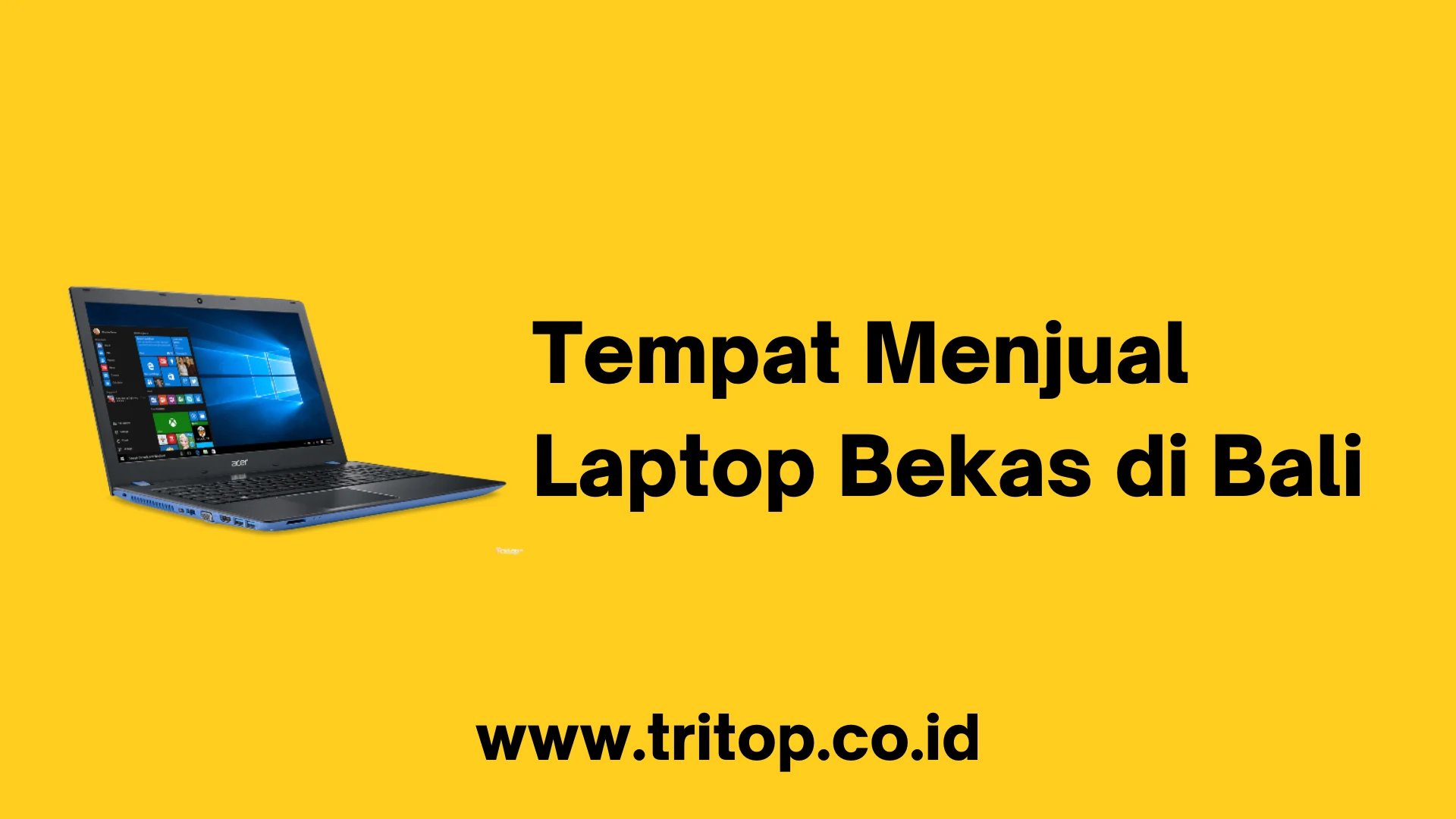 Tempat Menjual Laptop Bekas di Bali