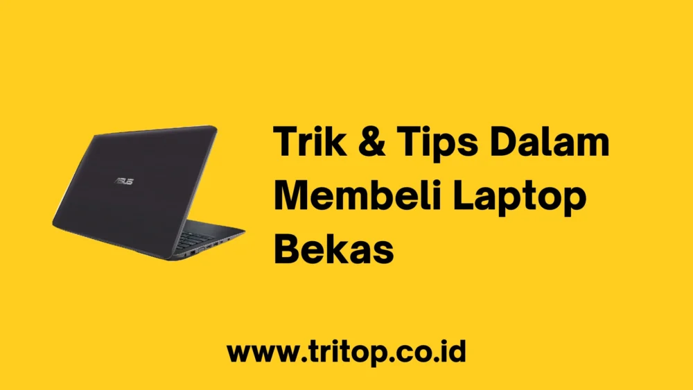 Trik Laptop Bekas