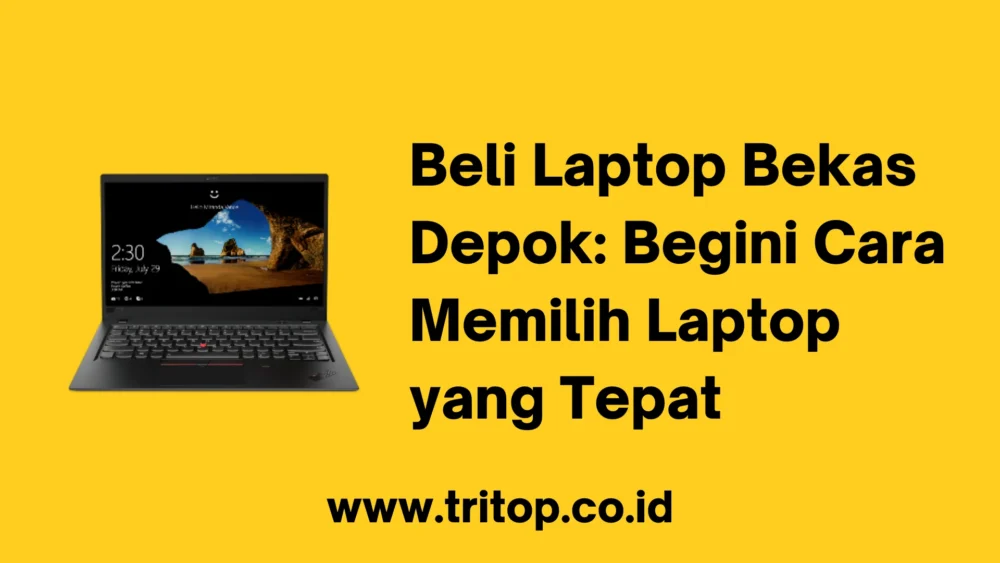 Beli Laptop Bekas Depok