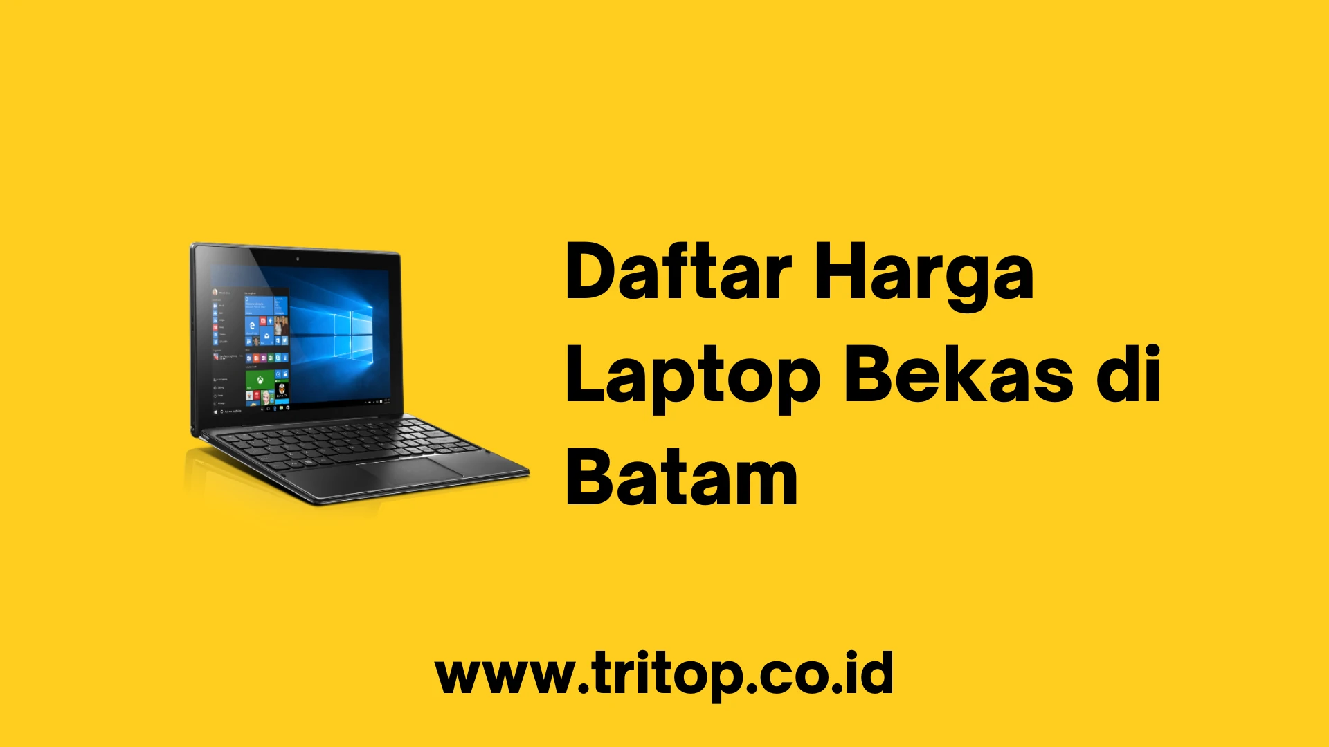 Daftar Harga Laptop Bekas di Batam
