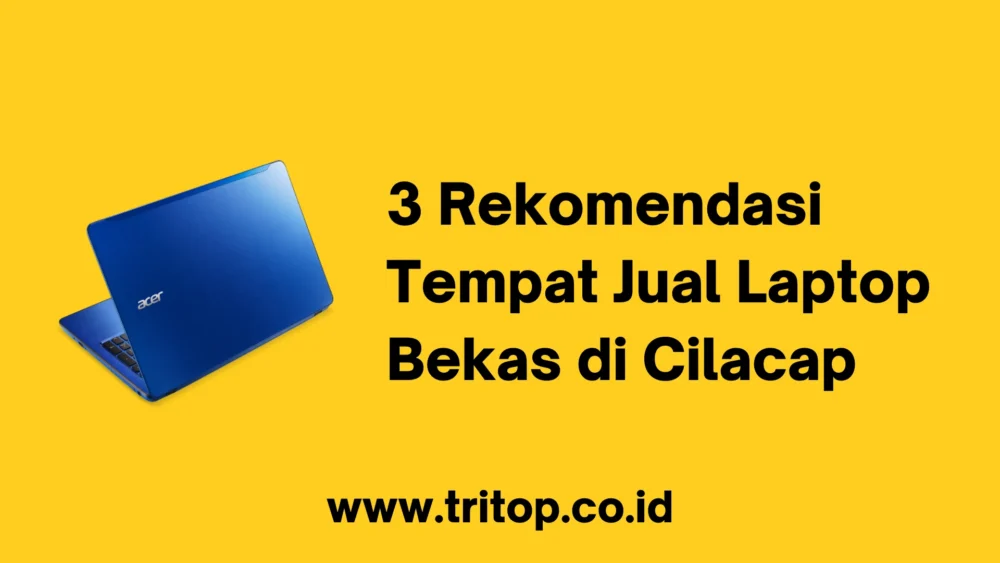 Jual Laptop Bekas Cilacap