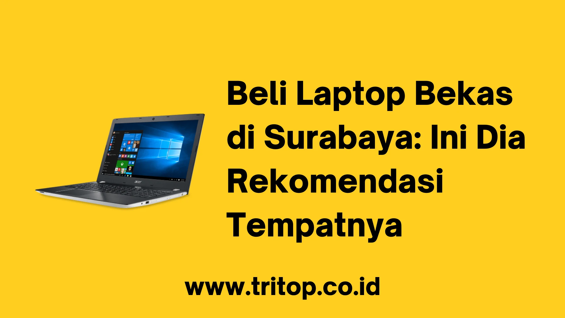 Beli Laptop Bekas di Surabaya