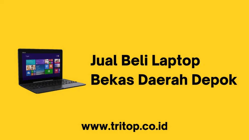 Jual Beli Laptop Bekas Daerah Depok