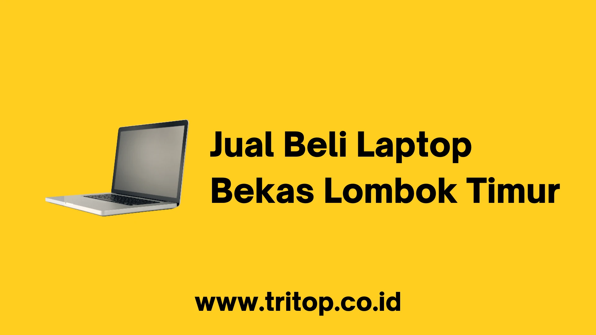 Jual Beli Laptop Bekas Lombok Timur